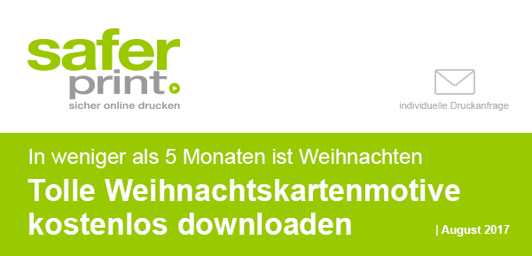 Newsletter August 2017 / In weniger als 5 Monaten ist Weihnachten - Tolle Weihnachtskartenmotive kostenlos downloaden