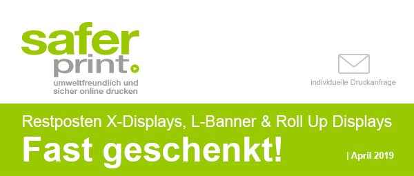 Newsletter April 2019 / Restposten X-Displays, L-Banner + Roll Up Displays