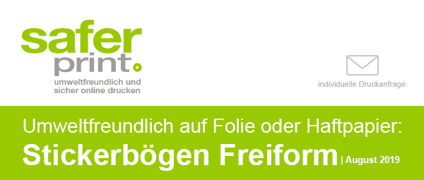 Newsletter August 2019 / Umweltfreundlich auf Folie oder Haftpapier: Stickerbögen Freiform