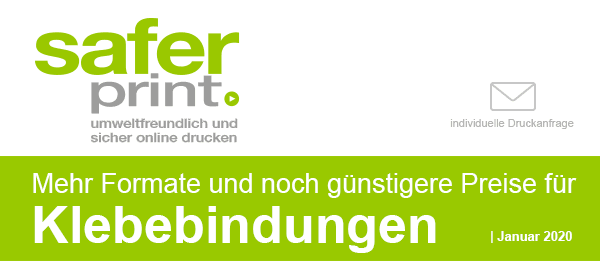 Newsletter Januar 2020 / Mehr Formate und noch günstigere Preise für
Klebebindungen